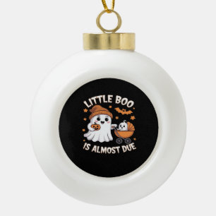 Little Boo Is Almost Due - Halloween Pregnancy Rev Ceramic Ball Christmas Ornament