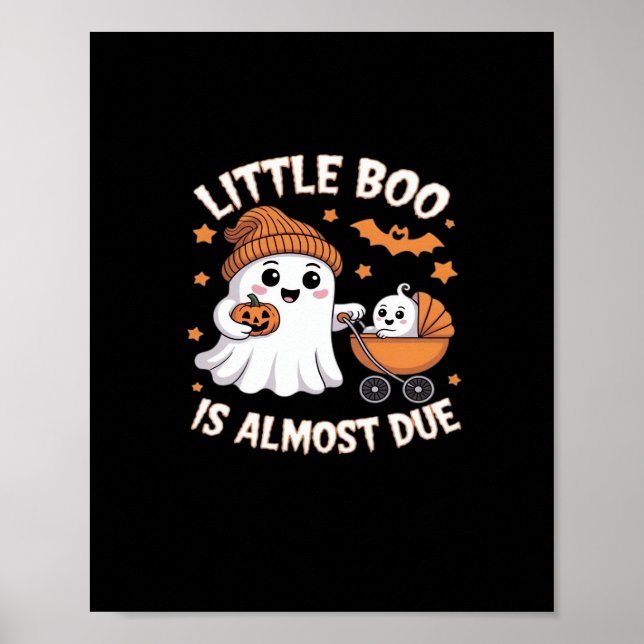 Little Boo Is Almost Due - Halloween Pregnancy Rev Poster (Front)