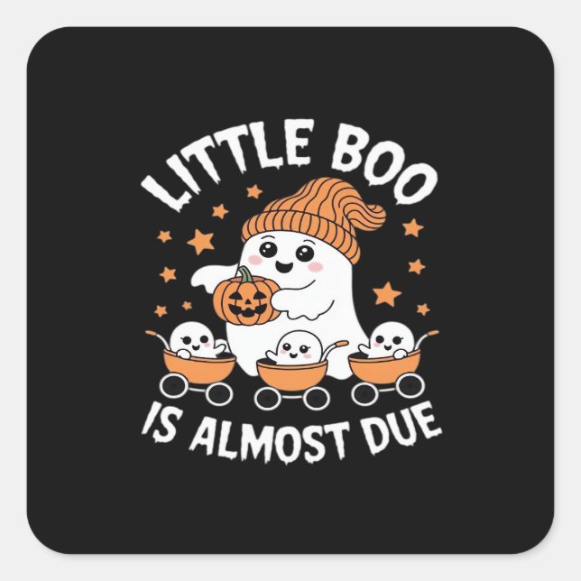 Little Boo Is Almost Due - Halloween Pregnancy Rev Square Sticker (Front)