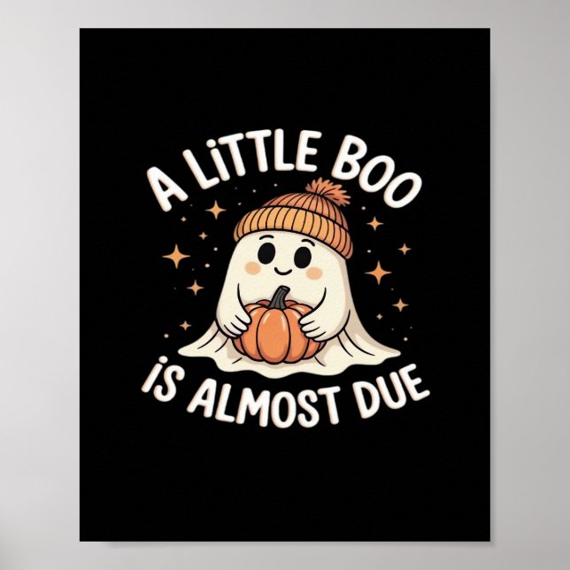 Little Boo Is Almost Due Halloween Pregnancy Revea Poster (Front)