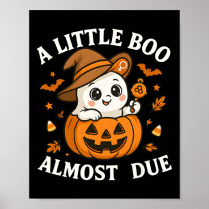Little Boo Is Almost Due Halloween Pregnancy Revea Poster