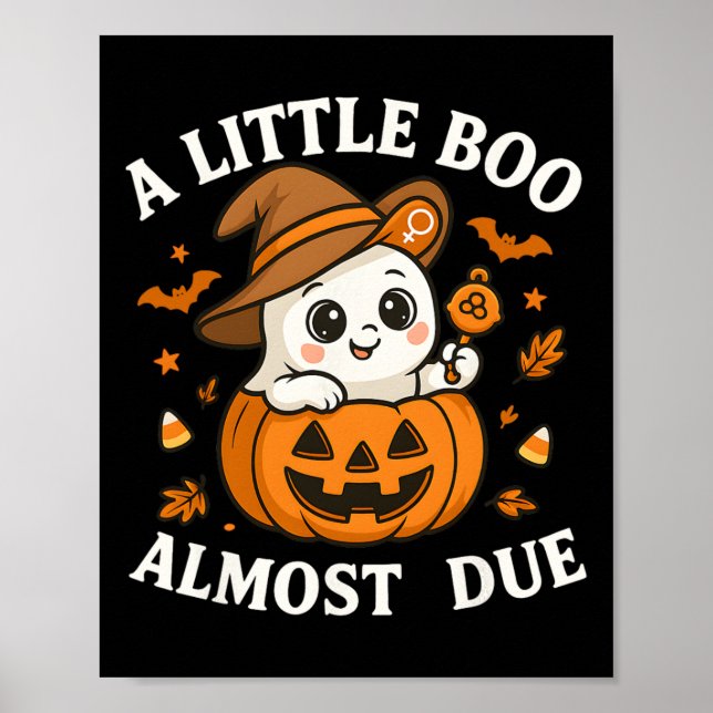 Little Boo Is Almost Due Halloween Pregnancy Revea Poster (Front)