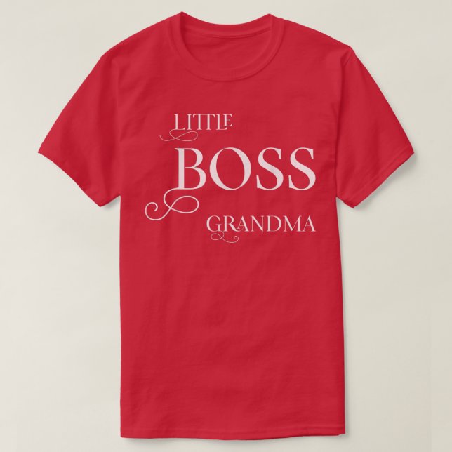 Little Boss Grandma Baby Children Toddler Boys & G T-Shirt (Design Front)