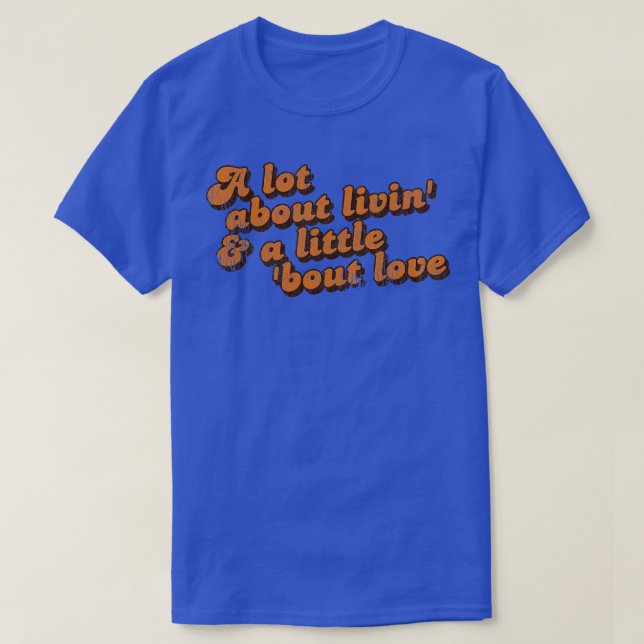Little Bout Love Quote T-Shirt (Design Front)