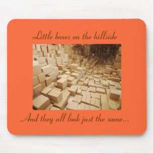 Little Boxes Look The Same Mouse Mat