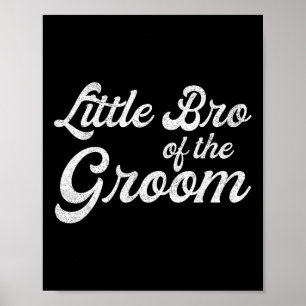 Little Bro Of The Groom Shirts For Boys Kids Poster