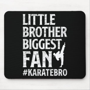 Little Brother Biggest Fan Karate Bro Proud Karate Mouse Mat