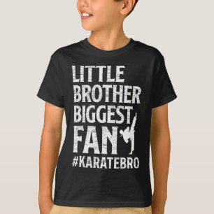 Little Brother Biggest Fan Karate Bro Proud Karate T-Shirt