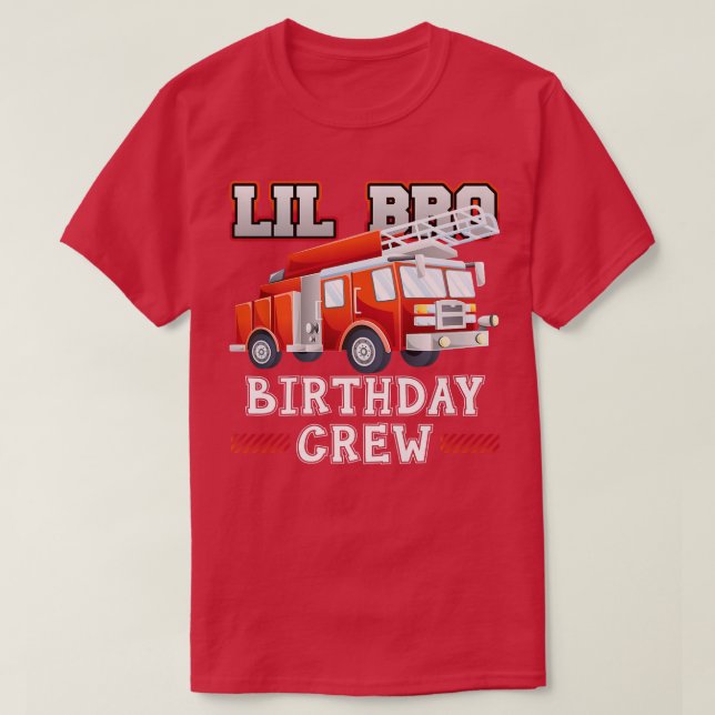 Little Brother Birthday Crew Fire Truck Firefighte T-Shirt (Design Front)