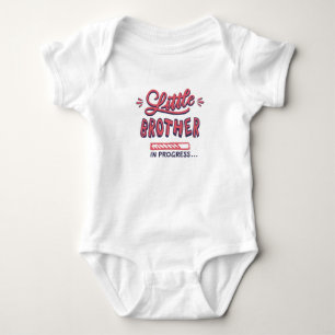 Little brother in progress baby bodysuit