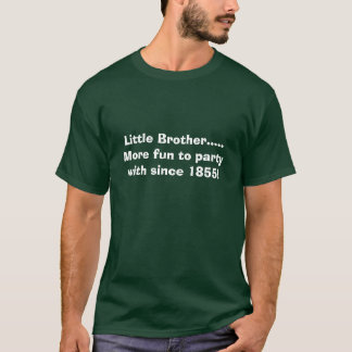 Little Brother.....More fun to par... - Customised T-Shirt