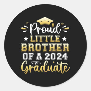 Little Brother Of A 2024 Graduate Senior Graduatio Classic Round Sticker