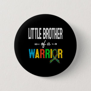 Little Brother Of A Warrior Autism Awareness 6 Cm Round Badge