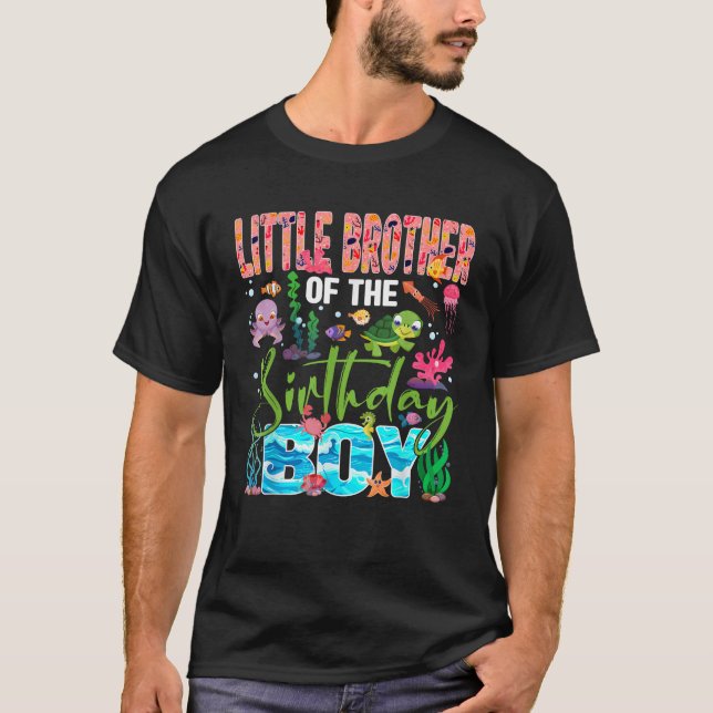 Little Brother Of The Birthday Boy Sea Animal Love T-Shirt (Front)