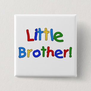 Little Brother Primary Colours Tshirts and Gifts 15 Cm Square Badge