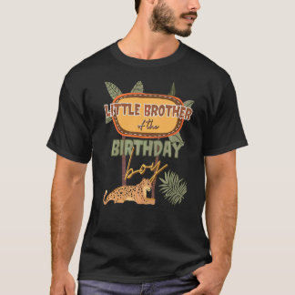 Little Brother The Birthday Boy Safari Theme Match T-Shirt