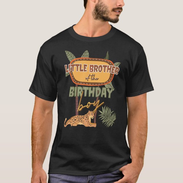 Little Brother The Birthday Boy Safari Theme Match T-Shirt (Front)