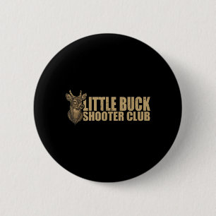 Little Buck Shooter Club Deer Hunting Bowhunter 6 Cm Round Badge