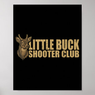 Little buck shooter club deer hunting bowhunter poster