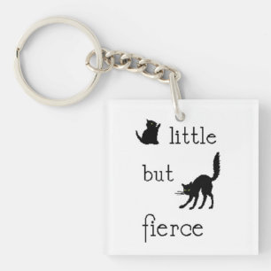 Little but Fierce key chain