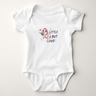 Little but loud baby bodysuit