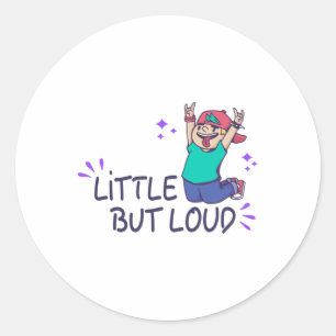 Little but loud classic round sticker