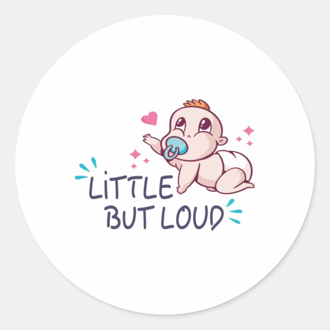 Little but loud classic round sticker (Front)