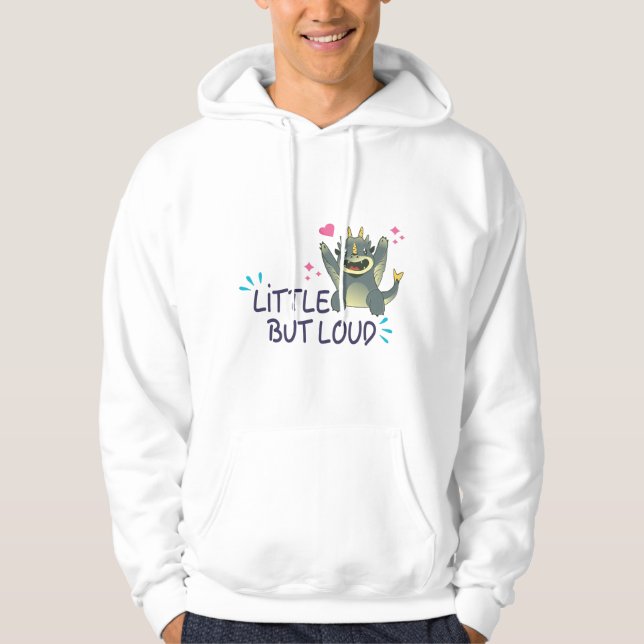Little but loud hoodie (Front)