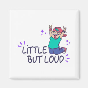 Little but loud sweatshirt magnet