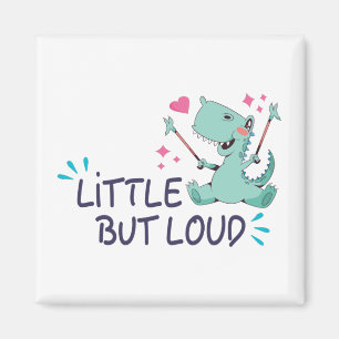 Little but loud T-Shirt Car Magnet