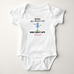 Little but Ready for Disc Golf Life - Disc Golfing Baby Bodysuit