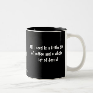 Little coffee a Lot of Jesus gotGod316.com Two-Tone Coffee Mug