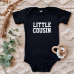 Little Cousin | Matching Kids Family Baby Bodysuit<br><div class="desc">Custom printed apparel personalised with "Little Cousin" graphic or other custom text. Use the design tools to edit the text fonts and colours or add your own photos to create a one of a kind custom t-shirt design. Select from a wide variety of t-shirts, tank tops and sweatshirts for men,...</div>