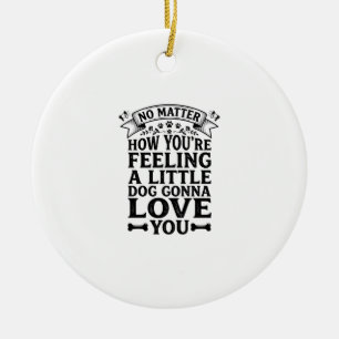 Little Dog Love You Vintage Typography Design_1 Ceramic Tree Decoration