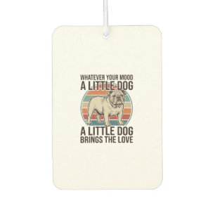 Little Dog Lover Vintage Bulldog Quote Shirt_1 Car Air Freshener