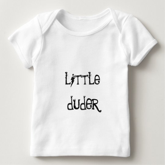 little duder baby T-Shirt