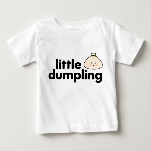 Little Dumpling Baby T-Shirt (Front)