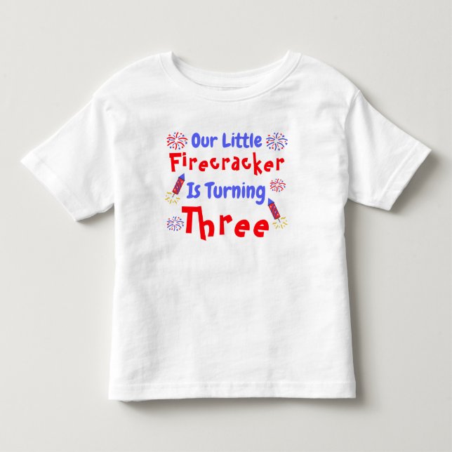 Little Firecracker 3rd Birthday Toddler T-Shirt (Front)