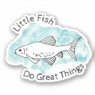 Little Fish Do Great Things Minnow Art Fish