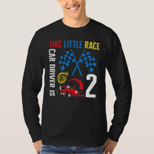 Little Future Race Car Driver Is 2 Car Racing  Bir T-Shirt