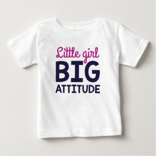 Little Girl Big Attitude Baby T-Shirt