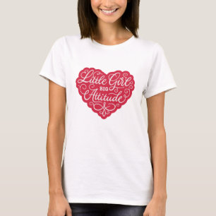 Little Girl Big Attitude T-Shirt