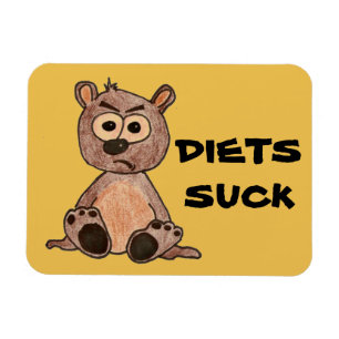Little Grumpy Bear says Diets Suck Magnet