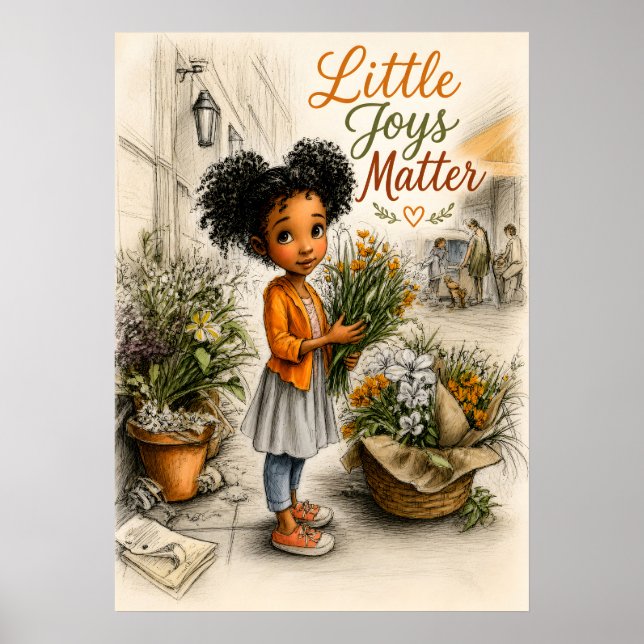 Little Joys Brighten Days Poster (Front)