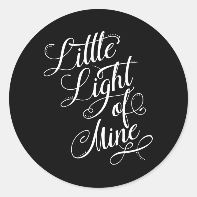 Little Light Of Mine Typography Classic Round Sticker (Front)