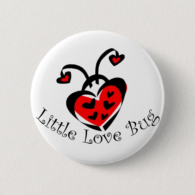 Little Love Bug! 6 Cm Round Badge (Front)
