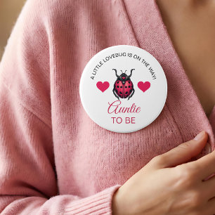 Little LoveBug Is On The Way Ladybug Auntie To Be 7.5 Cm Round Badge
