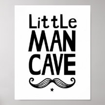 Little Man Cave Nursery Poster with Moustache