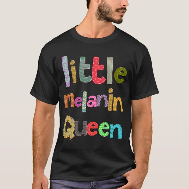 Little Melanin Queen BLM Black Empowerment Celebra T-Shirt (Front)