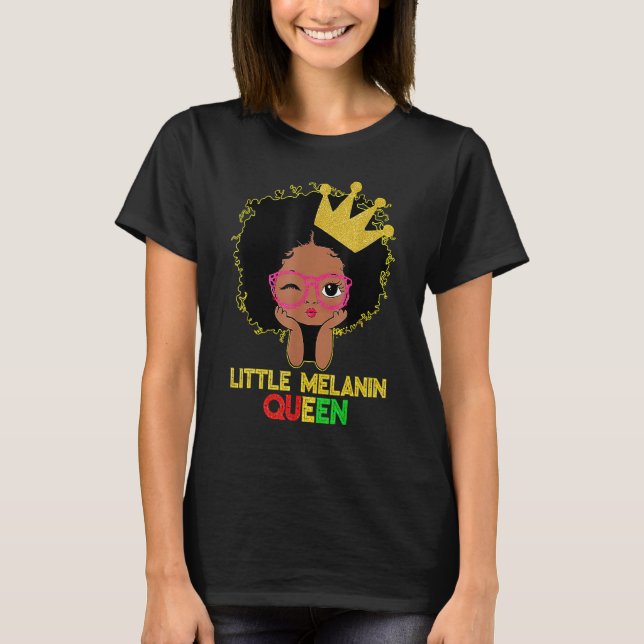 Little Melanin Queen Cute Kids Girls Black History T-Shirt (Front)
